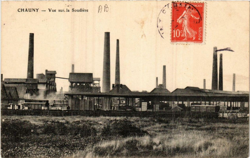 Carte postale ancienne Chauny Vue sur la Soudiere à Chauny