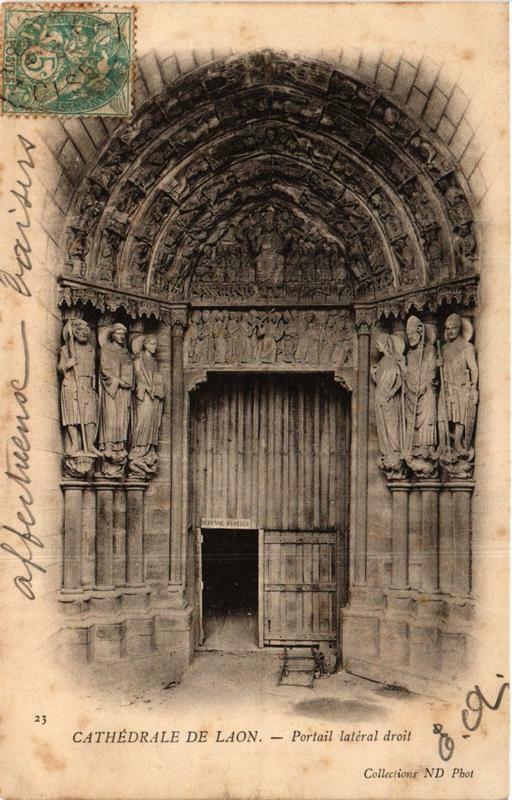 Carte postale ancienne Cathédrale de Laon Portail latéral droit à Laon