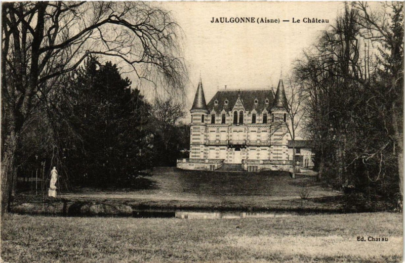 Carte postale ancienne Jaulgonne Le Chateau à Jaulgonne