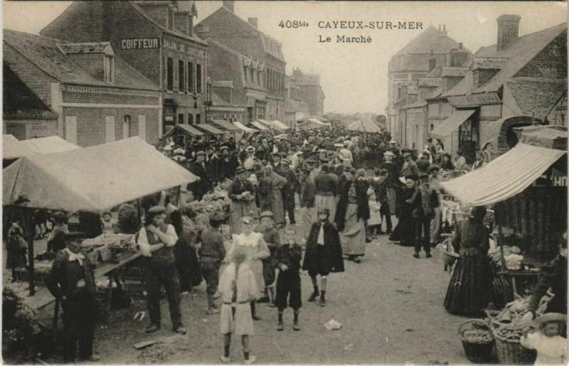 Carte postale ancienne Cayeux-sur-Mer Le Marché à Cayeux-sur-Mer