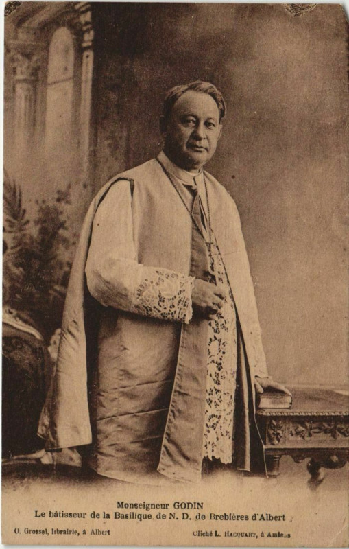 Carte postale ancienne Albert Monseign. Godin batissuer de la Basilique à Albert