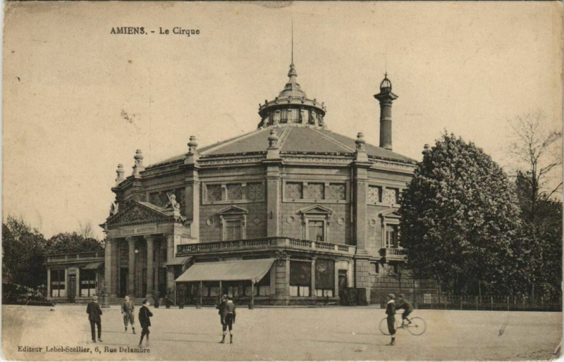 Carte postale ancienne Amiens Le Cirque à Amiens