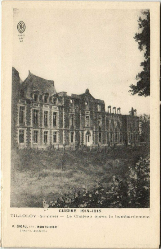 Carte postale ancienne Guerre 1914-1915 Tilloloy - Le Chateau apres le bombardement à Tilloloy