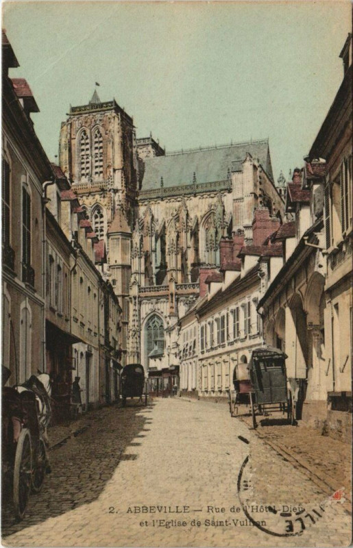 Carte postale ancienne Abbeville - Rue de l'Hotel-Dieu et l'Eglise de Saint-Vultan à Abbeville