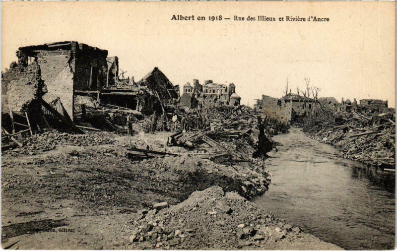 Carte postale ancienne Militaire - Albert en 1918 - Rue des Illieux et Riviere à Albert
