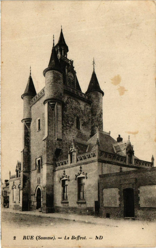 Carte postale ancienne Picardie Somme Rue Le Beffroi à Rue