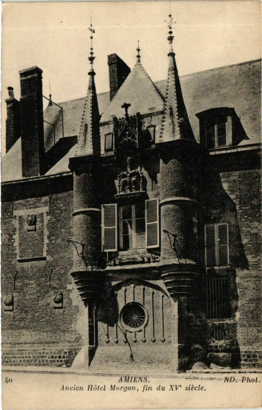 Carte postale ancienne Amiens Ancien Hotel Morgan fin du Xv s. à Amiens