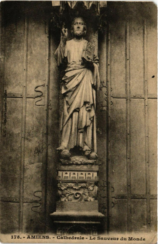 Carte postale ancienne Amiens - Cathédrale - Le Sauveur du Monde à Amiens