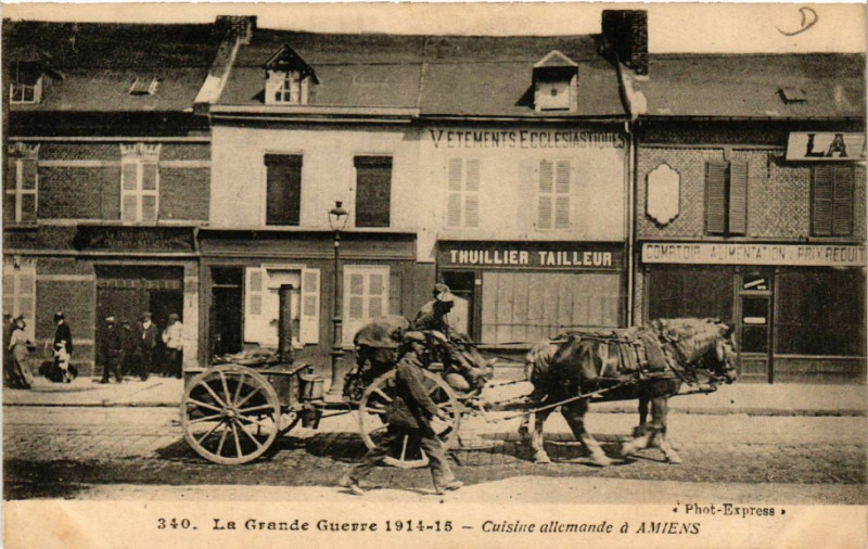 Carte postale ancienne La Grande Guerre 1914-15 - Cuisine allemande a Amiens à Amiens