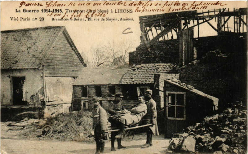 Carte postale ancienne La Guerre 1914-1915 - Transport d'un blesse a Lihons à Lihons