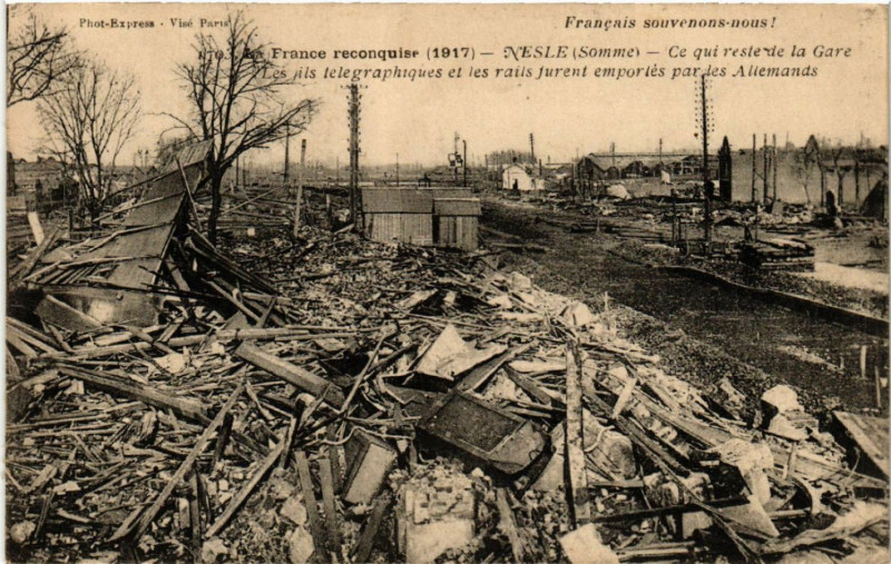 Carte postale ancienne France reconquise (1917) - Nesle - Ce qui reste la Gare à Nesle