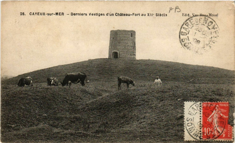 Carte postale ancienne Cayeux-sur-Mer - Derniere Vestiges d'un Chateau-Fort au Xii s à Cayeux-sur-Mer