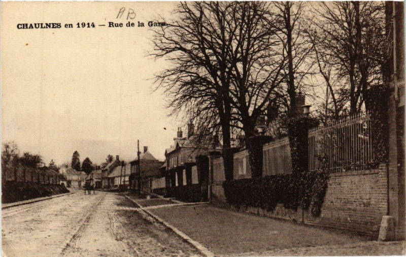 Carte postale ancienne Chaulnes en 1914 - Rue de la Gare à Chaulnes