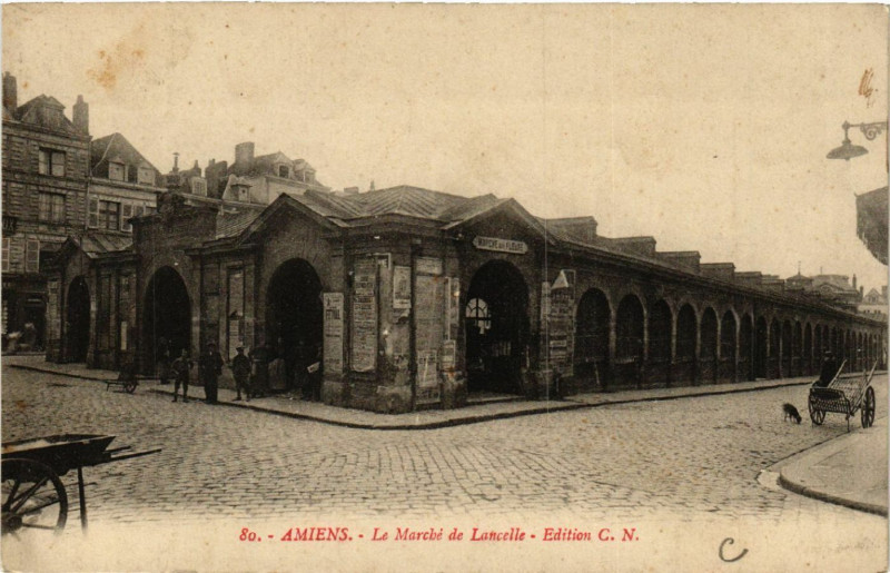 Carte postale ancienne Amiens - Le Marché de Lancelle à Amiens