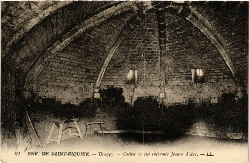 Carte postale ancienne Env. de Saint-Riquier - Druggy - Cachot ou fut enfermée Jeanne d'Arc à Saint-Riquier