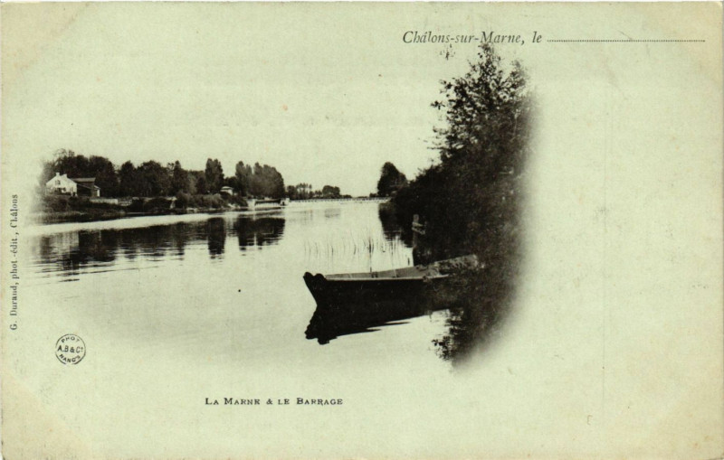 Carte postale ancienne Chalons-sur-Marne le . . . - La Marne & le Barrage