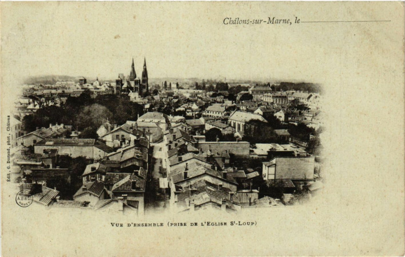 Carte postale ancienne Chalons-sur-Marne le Vue d'Ensemble (prise de Eglise Saint-Loup) à Saint-Loup