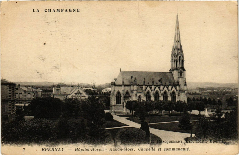 Carte postale ancienne La Champagne - Epernay - Hopital-Hospice Auban Moet-Chapelle et à Épernay