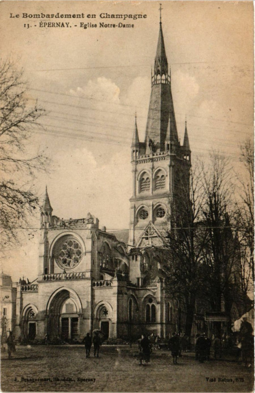 Carte postale ancienne La Bombardement en Champagne - Epernay - Eglise Notre-Dame à Épernay