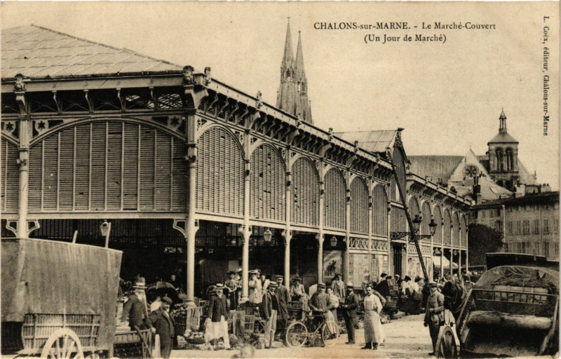 Carte postale ancienne Chalons-sur-Marne - Le Marche-Couvert (Un Jour de Marche)