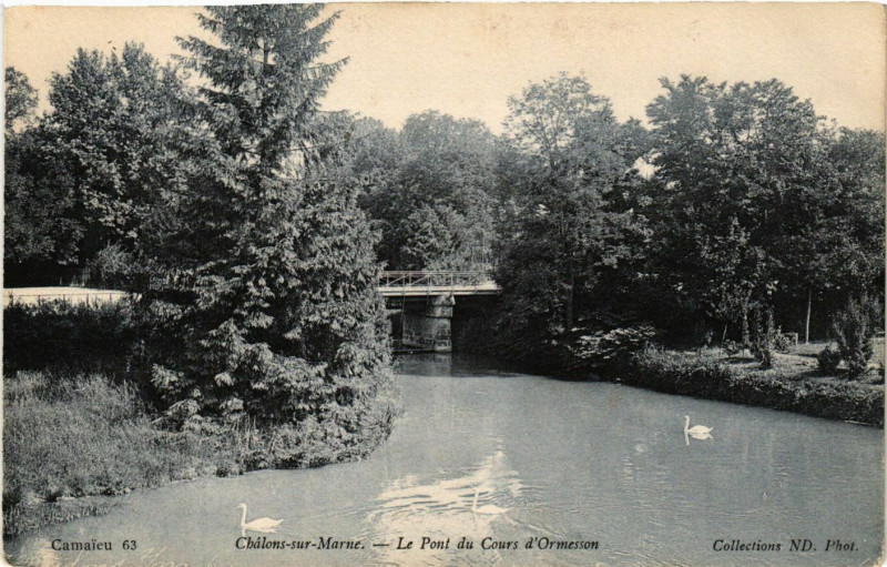 Carte postale ancienne Chalons-sur-Marne - Le Pont du Cours d'Ormesson à Ormes