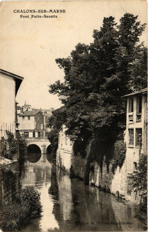 Carte postale ancienne Chalons-sur-Marne - Pont Putte-Savatte