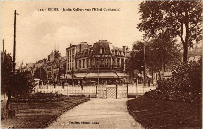 Carte postale ancienne Reims - Jardin Colbert vers l'Hotel Continental à Reims