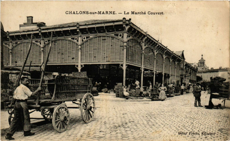 Carte postale ancienne Chalons-sur-Marne - Le Marche Couvert
