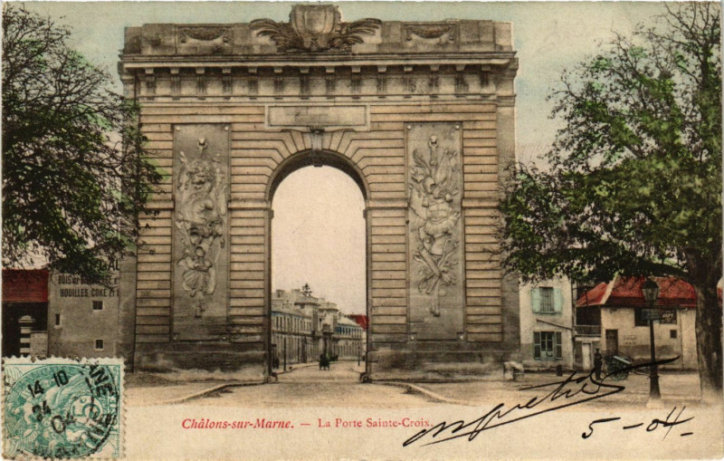 Carte postale ancienne Chalons-sur-Marne - La Porte Sainte-Croix