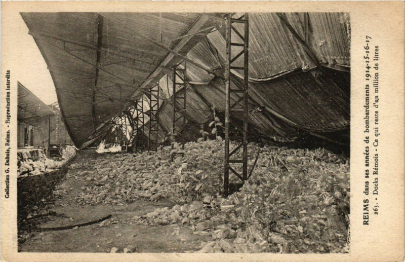 Carte postale ancienne Reims dans ses années de bombardements 1914-15-16-17-Docks Rémois à Reims
