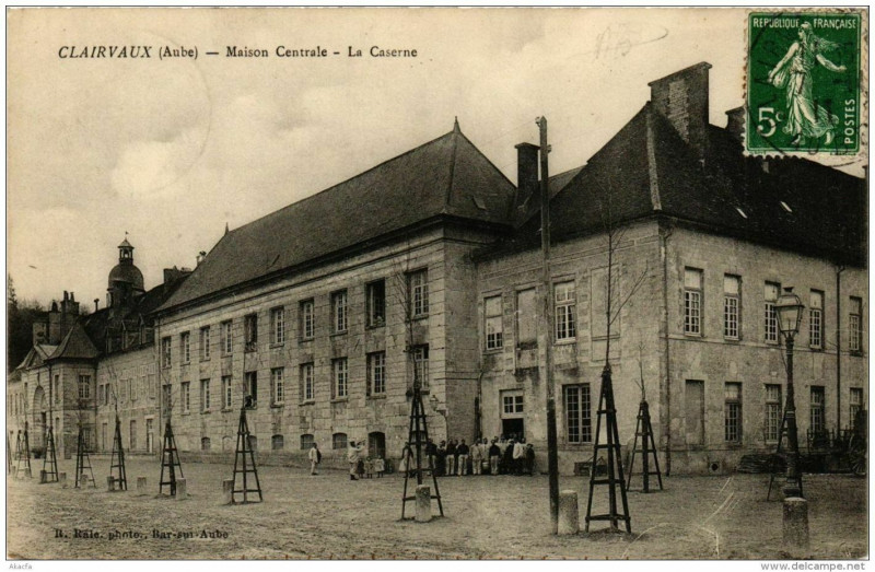 Carte postale ancienne Clairvaux Maison Centrale La Caserne