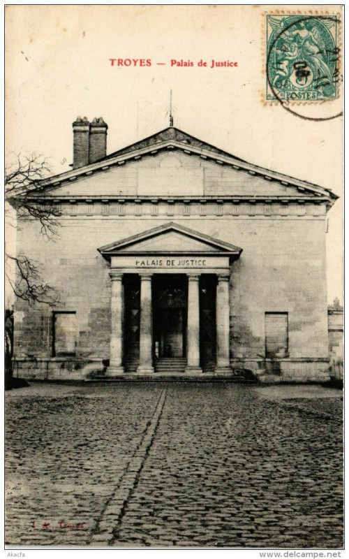 Carte postale ancienne Troyes Palais de Justice à Troyes