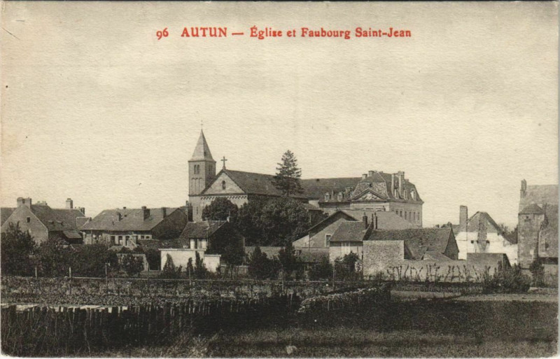 Carte postale ancienne Autun Eglise et Faubourg Saint-Jean à Autun