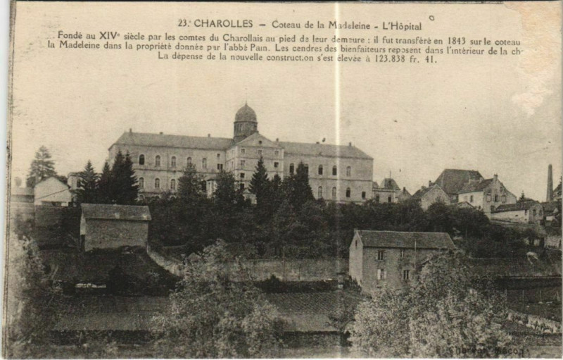 Carte postale ancienne Charolles Coteau de la Madeleine - L'Hopital à Charolles