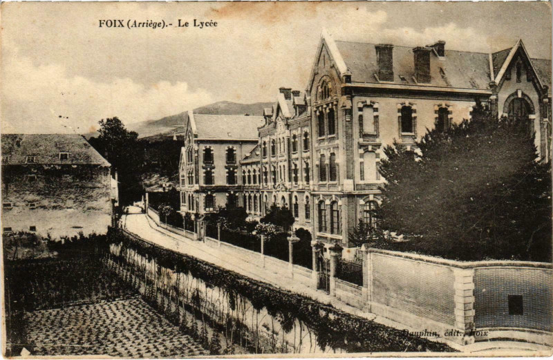 Carte postale ancienne Foix Le Lycée Ariege à Foix