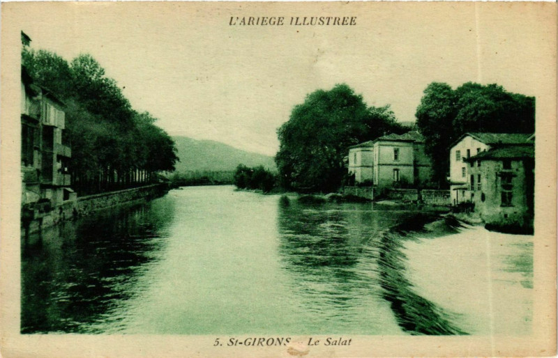 Carte postale ancienne Midi-Pyrénées Ariege Saint-Girons Le Salat à Saint-Girons