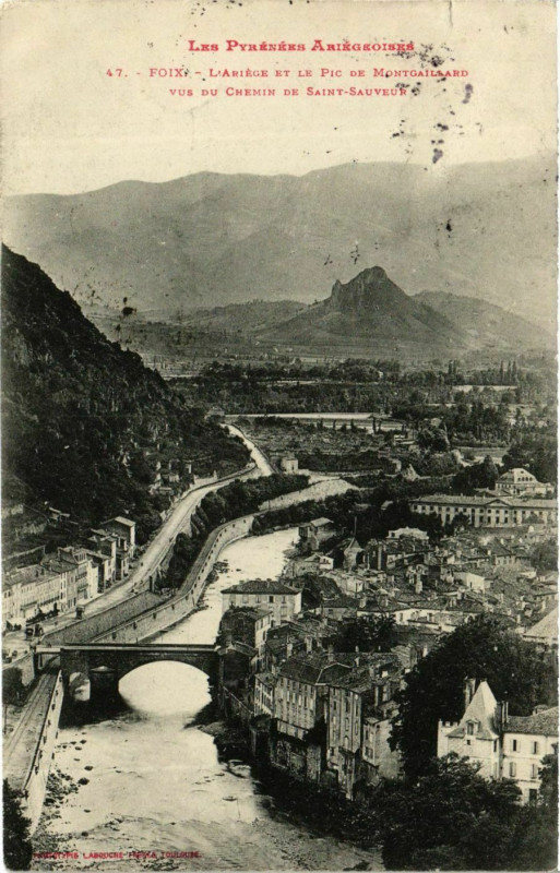 Carte postale ancienne Foix L'Ariege et le Pic de Montgaillard à Foix
