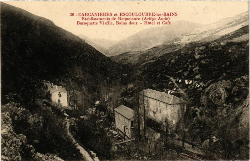 Carte postale ancienne Carganieres et Escouloubre-les-Bains - Etablissements de Roqueiaure