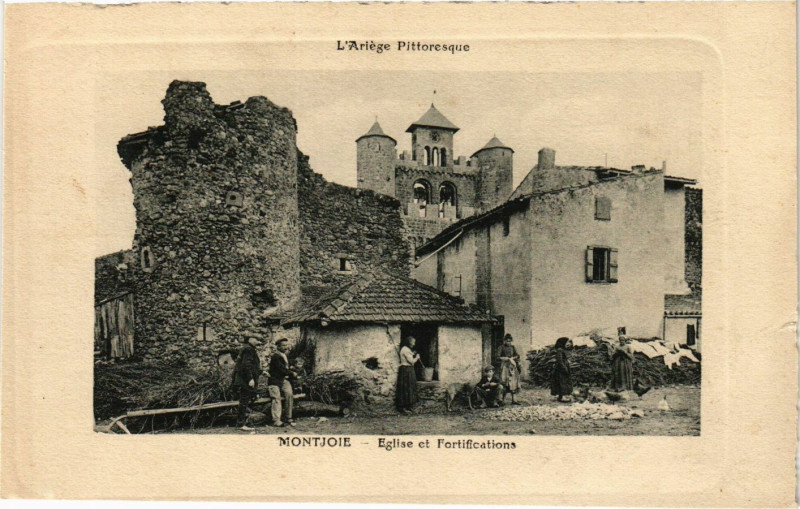 Carte postale ancienne L'Ariege Pittoresque - Montjoie - Eglise et Fortifications