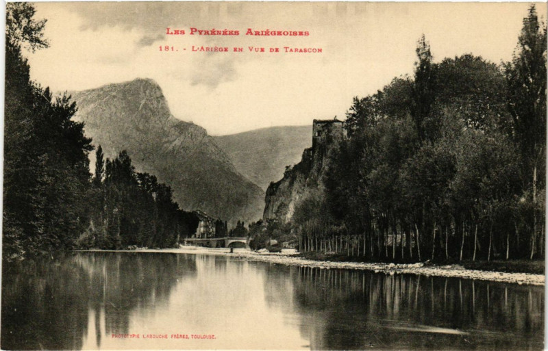 Carte postale ancienne Les Pyrénées Ariegeoises - L'Airege en Vue de Tarascon