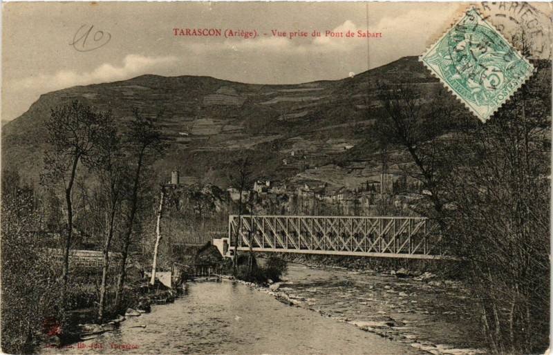 Carte postale ancienne Tarascon (Ariege) - Vue prise du Pont de Sabart