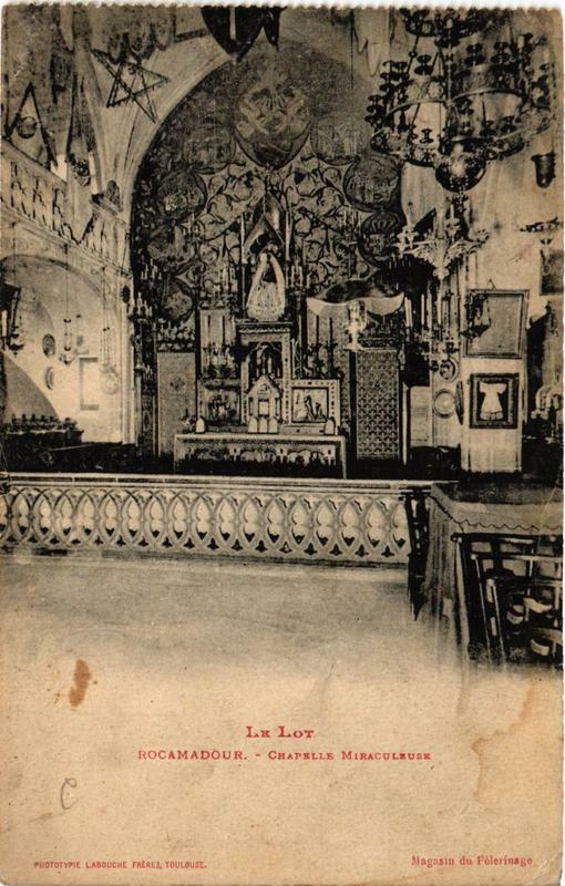 Carte postale ancienne Rocamadour Chapelle Miraculeuse à Rocamadour