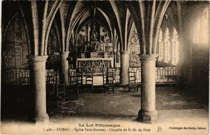 Carte postale ancienne Figeac Eglise Saint-Sauveur Chapelle de N.-D.de Pitie à Figeac