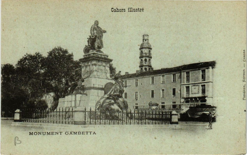 Carte postale ancienne Cahors Monument Gambetta à Cahors