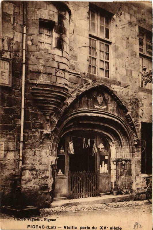 Carte postale ancienne Figeac Vieille porte du Xv siecle à Figeac