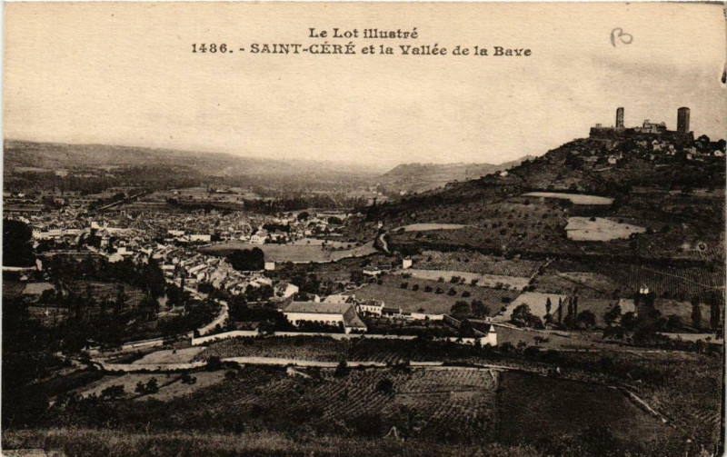 Carte postale ancienne Saint-Cere et la Vallée de la Bave à Saint-Céré