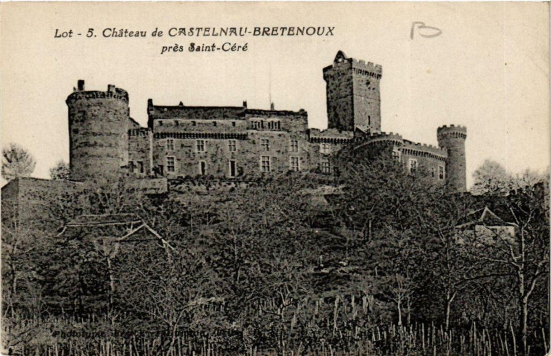 Carte postale ancienne Castelnau-de-Bretenoux Chateau pres Saint-Cere à Saint-Céré