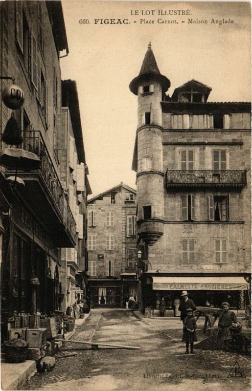 Carte postale ancienne Figeac - Place Carnot - Maison Anglade à Figeac