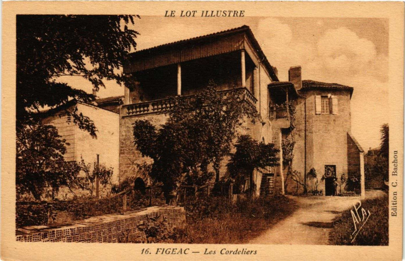 Carte postale ancienne Figeac - Les Cordeliers à Figeac