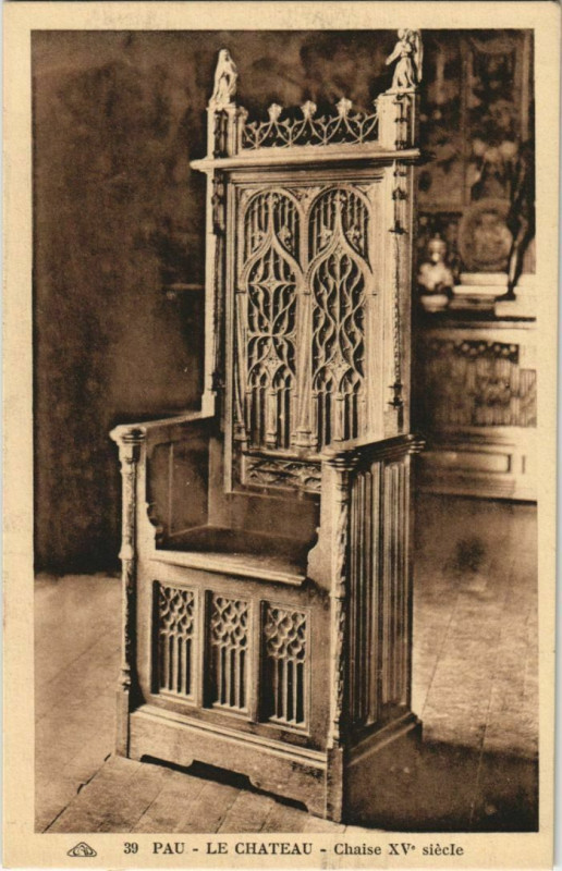 Carte postale ancienne Pau Le Chateau ,Chaise Xve siecle France à Pau